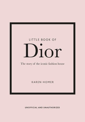 Little Book of Dior (Updated Edition) by Homer, Karen