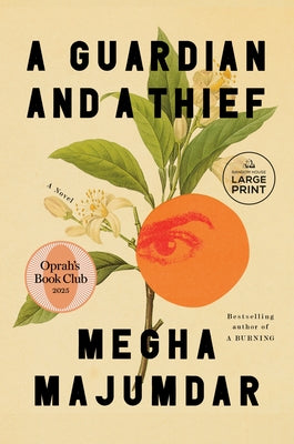 A Guardian and a Thief: Oprah's Book Club by Majumdar, Megha