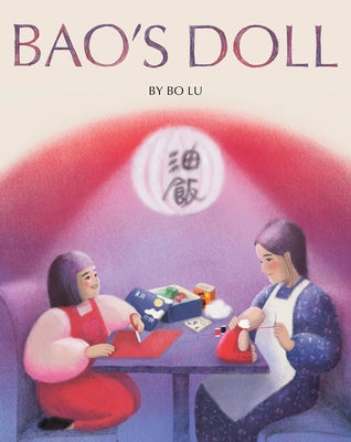 Bao's Doll: A Picture Book by Lu, Bo