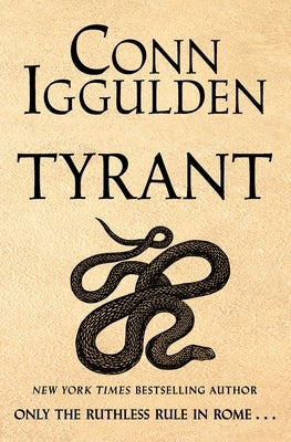 Tyrant by Iggulden, Conn