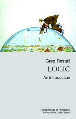 Logic: An Introduction by Restall, Greg