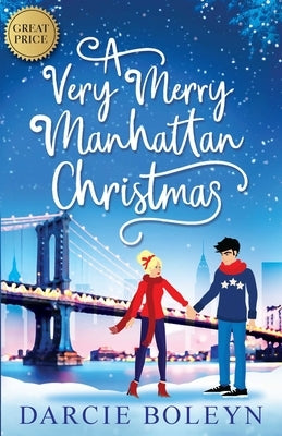 A Very Merry Manhattan Christmas by Boleyn, Darcie