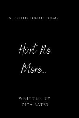 Hurt No More by Bates, Ziya