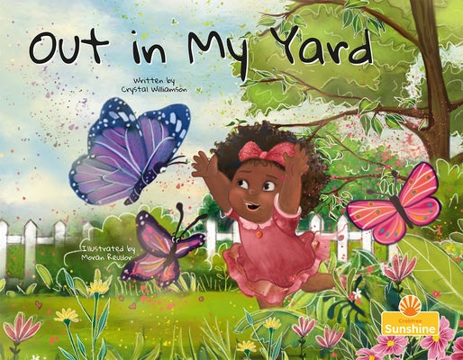 Out in My Yard by Williamson, Crystal