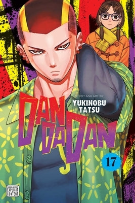 Dandadan, Vol. 17 by Tatsu, Yukinobu