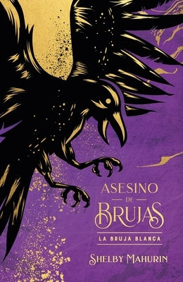 Asesino de Brujas - Vol. 1. La Bruja Blanca - Ed. Coleccionista by Mahurin, Shelby