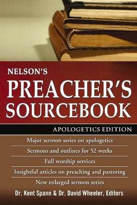 Nelson's Preacher's Sourcebook: Apologetics Edition by Thomas Nelson