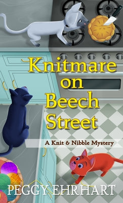 Knitmare on Beech Street by Ehrhart, Peggy