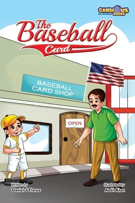 The Baseball Card by Flores, Daniel J.