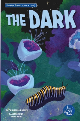 The Dark by Earley, Christina