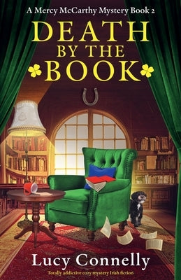 Death by the Book: Totally addictive cozy mystery Irish fiction by Connelly, Lucy