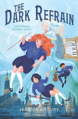 The Dark Refrain by Khoury, Jessica