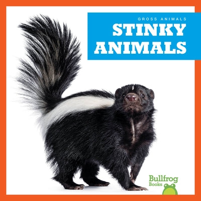 Stinky Animals by Chanez, Katie