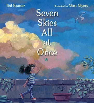 Seven Skies All at Once by Kooser, Ted