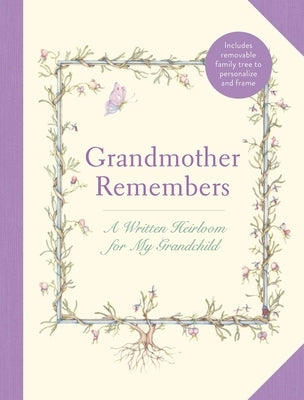 Grandmother Remembers: Gift Edition: A Written Heirloom for My Grandchild by Levy, Judith