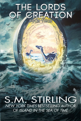 The Lords of Creation by Stirling, S. M.