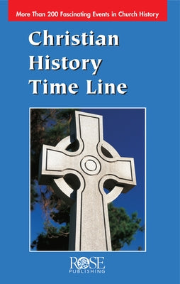 Christian History Time Line by Rose Publishing