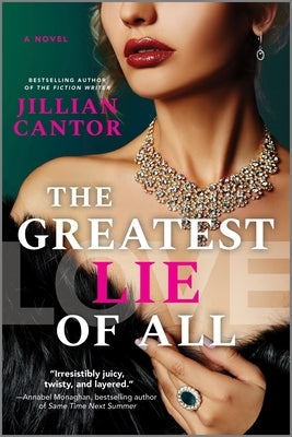 The Greatest Lie of All by Cantor, Jillian
