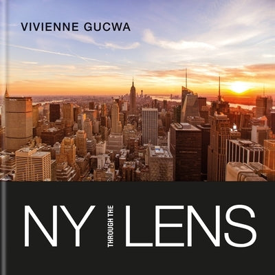New York Through the Lens by Gucwa, Vivienne
