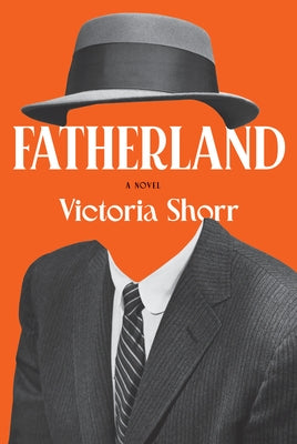 Fatherland by Shorr, Victoria