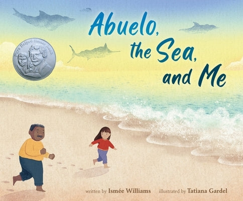 Abuelo, the Sea, and Me by Williams, Ism&#195;&#169;e