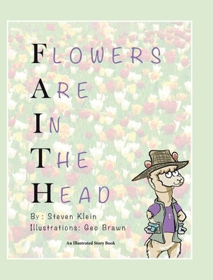 Flowers Are In The Head by Klein, Steven