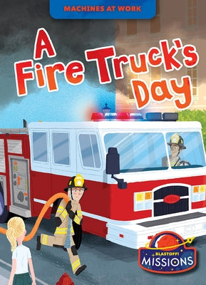 A Fire Truck's Day by Leaf, Christina