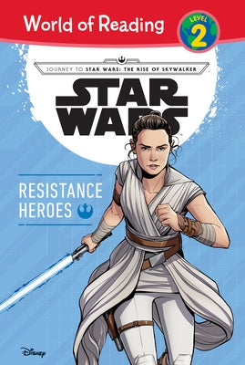 Star Wars: The Rise of Skywalker: Resistance Heroes by Siglain, Michael