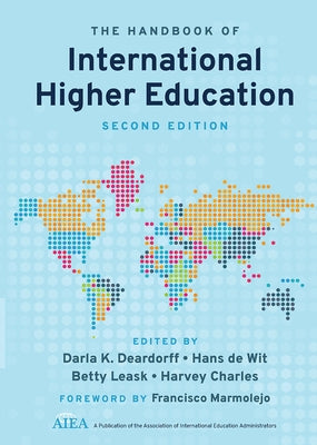 The Handbook of International Higher Education by Deardorff, Darla K.