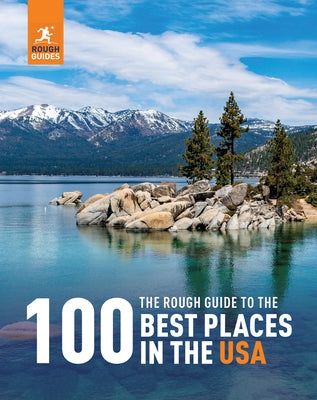 The Rough Guide to the 100 Best Places in the USA by Guides, Rough