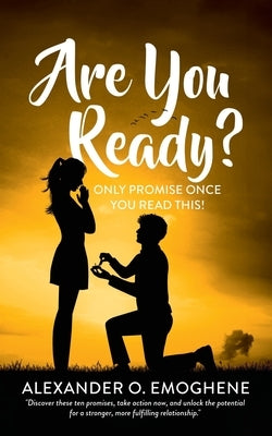 Are You Ready?: Only Promise once you read this! by Emoghene, Alexander O.