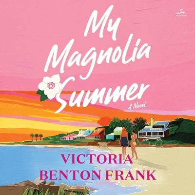 My Magnolia Summer by Frank, Victoria Benton