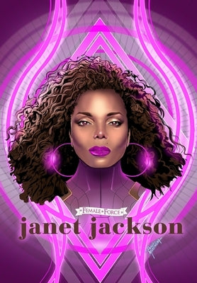 Female Force: Janet Jackson by Frizell, Michael G.