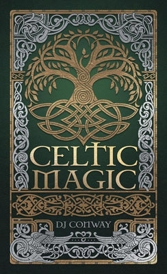 Celtic Magic by Conway, D. J.