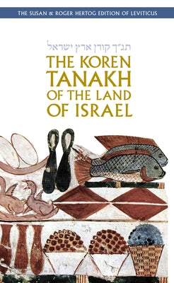 The Koren Tanakh of the Land of Israel: Leviticus by Sacks, Jonathan