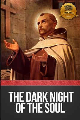 Dark Night of the Soul (Annotated) by North, Wyatt