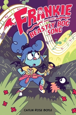 Frankie and the Beastly Bog Song by Boyle, Caitlin Rose