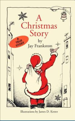 A Christmas Story by Frankston, Jay