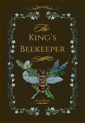 The King's Beekeeper by Timms, Elena