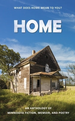 Home: An Anthology by Burleson, William E.