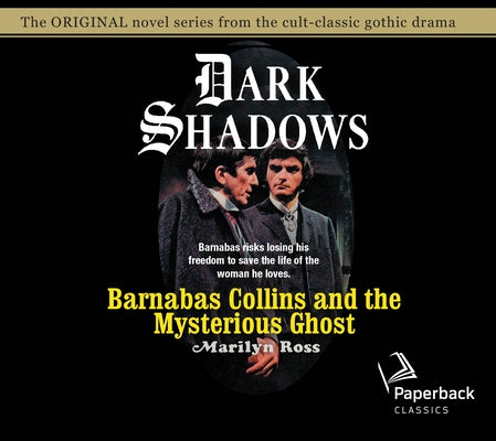 Barnabas Collins and the Mysterious Ghost: Volume 13 by Ross, Marilyn