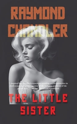 The Little Sister by Chandler, Raymond