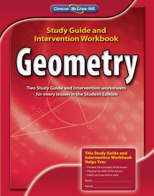 Geometry, Study Guide and Intervention Workbook by McGraw Hill