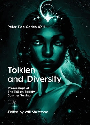 Tolkien and Diversity by Sherwood, Will