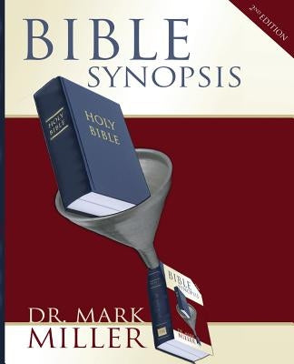 Bible Synopsis by Miller, Mark