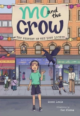 Mo and the Crow: The Mystery of the Lost Locket Volume 1 by Louie, Scout