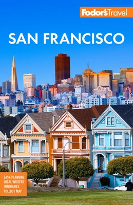 Fodor's San Francisco by Fodor's Travel Guides