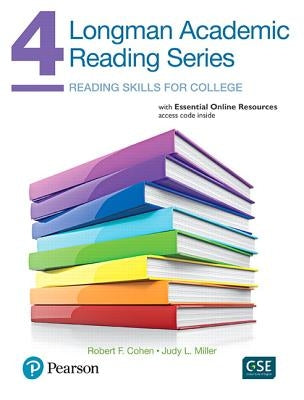 Longman Academic Reading Series 4 with Essential Online Resources by Cohen, Robert