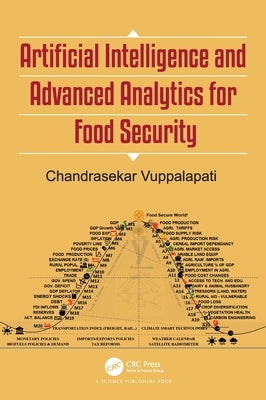 Artificial Intelligence and Advanced Analytics for Food Security by Vuppalapati, Chandrasekar