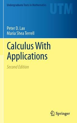 Calculus with Applications by Lax, Peter D.